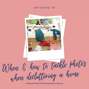 When and how to tackle photos when decluttering your home