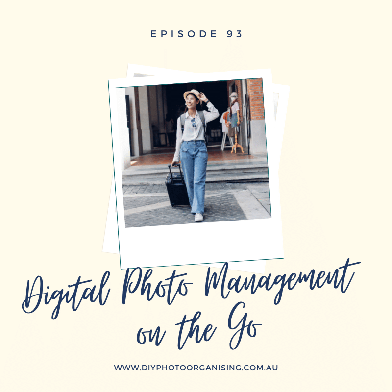 Digital Photo Management on the Go