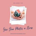 Episode 123 - Give Your Photos a Home