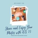 Episode 130 - Share and Enjoy Your Photos with iOS 27